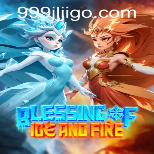 Discover the Epic World of 'Blessing of Ice and Fire': A Unique Gaming Experience